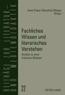 Fachliches Wissen und literarisches Verstehen edito da Lang, Peter GmbH