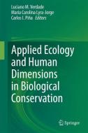 Applied Ecology and Human Dimensions in Biological Conservation edito da Springer-Verlag GmbH