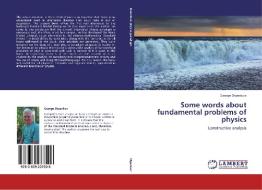 Some words about fundamental problems of physics di George Shpenkov edito da LAP Lambert Academic Publishing