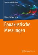Bauakustische Messungen edito da Springer-Verlag GmbH
