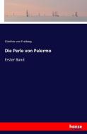 Die Perle von Palermo di Günther von Freiberg edito da hansebooks