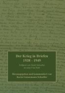 Der Krieg in Briefen 1938-1949 di Karin Gunnemann-Schoeller edito da Books on Demand
