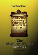 The Mercury-Woden complex di Gardenstone edito da Books on Demand
