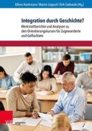 Integration durch Geschichte? edito da V & R Unipress GmbH