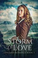 Storm Of Love di Helen Susan Swift edito da Next Chapter