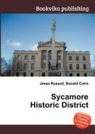 Sycamore Historic District edito da Book On Demand Ltd.