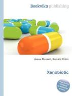 Xenobiotic edito da Book On Demand Ltd.