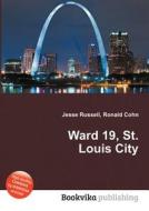 Ward 19, St. Louis City edito da Book On Demand Ltd.