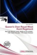 Queen\'s Own Royal West Kent Regiment edito da Cred Press