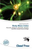 Body Mass Index edito da Claud Press