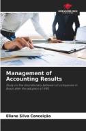 Management of Accounting Results di Eliane Silva Conceição edito da Our Knowledge Publishing
