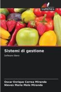Sistemi di gestione di Oscar Enrique Correa Miranda, Nieves Maria Melo Miranda edito da Edizioni Sapienza