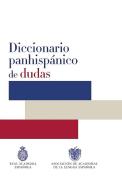 Diccionario Panhispanico de Dudas / Panhispanic Dictionary of Doubts di Real Academia De La Lengua Espanola edito da TAURUS