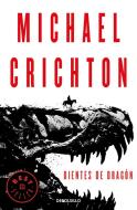 Dientes de dragón di Michael Crichton edito da DEBOLSILLO
