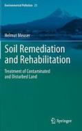 Soil Remediation and Rehabilitation di Helmut Meuser edito da Springer Netherlands