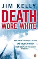Death Wore White di Jim Kelly edito da Penguin Books Ltd