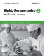 Highly Recommended 2: Workbook di Trish Stott, Alison Pohl edito da Oxford University Press