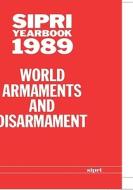 Sipri Yearbook 1989: World Armaments and Disarmament di Stockholm International Peace Research I, Stockholm International Peace Research edito da OXFORD UNIV PR