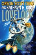 Lovelock di Orson Scott Card, Kathryn H. Kidd edito da St. Martins Press-3PL