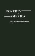 Poverty in America di Ralph Segalman, Asoke Basu edito da Greenwood Press