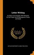 Letter-writing di Arthur Wentworth Hamilton Eaton edito da Franklin Classics Trade Press