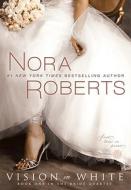 Vision in White di Nora Roberts edito da BERKLEY BOOKS