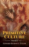 Primitive Culture, Volume II di Edward Burnett Tylor edito da DOVER PUBN INC