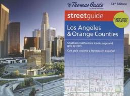The Thomas Guide Los Angeles & Orange Counties Streetguide edito da Rand McNally & Company
