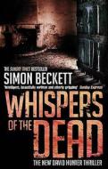 Whispers of the Dead di Simon Beckett edito da Transworld Publishers Ltd