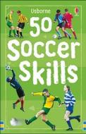 50 Soccer Skills di Jonathan Sheikh-miller edito da Usborne Publishing Ltd