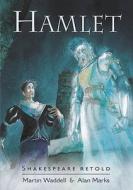 Shakespeare Retold: Hamlet di William Shakespeare, Martin Waddell edito da Hachette Children's Group