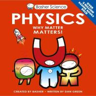 Basher Science: Physics di Dan Green edito da Pan Macmillan