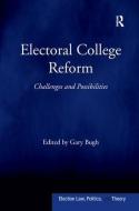 Electoral College Reform edito da Taylor & Francis Ltd