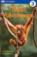 Ape Adventures di Catherine Chambers edito da DK Publishing (Dorling Kindersley)