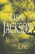 Pp Ready To Die (lib Ed) di Lisa Jackson edito da Kensington Publishing