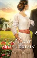 A Heart Most Certain di Melissa Jagears edito da Baker Publishing Group
