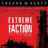 Extreme Faction di Trevor Scott edito da Blackstone Audiobooks