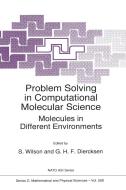 Problem Solving in Computational Molecular Science: Molecules in Different Environments di Rosalee Wilson edito da SPRINGER NATURE