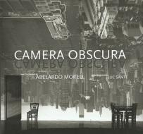 Camera Obscura di Abelardo Morell, Luc Sante edito da Little, Brown & Company