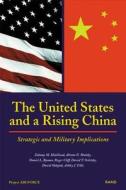 The United States and a Rising China di Zalmay Khalilzad, Abram N. Shulsky, Daniel L. Byman, Roger Cliff, et al edito da RAND