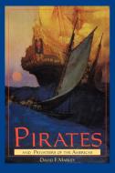 Pirates and Privateers of the Americas di David F. Marley edito da ABC-CLIO
