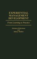 Experiential Management Development di Solomon Hoberman, Sidney Mailick edito da Quorum Books