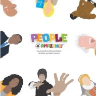 People R Amazing di Adam Galvin, Markus Baker, Mark Baker edito da LIGHTNING SOURCE INC