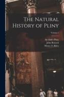 The Natural History of Pliny; Volume 1 di Henry T. Riley, John Bostock edito da LEGARE STREET PR