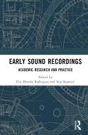Early Sound Recordings edito da Taylor & Francis Ltd