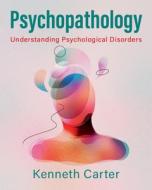 Psychopathology di Kenneth Carter edito da Cambridge University Press
