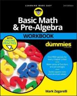 Basic Math and Pre-Algebra Workbook For Dummies di Mark Zegarelli edito da John Wiley & Sons Inc