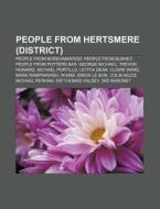 People From Hertsmere District : People di Books Llc edito da Books LLC, Wiki Series