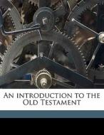 An Introduction To The Old Testament di Friedrich Bleek edito da Nabu Press