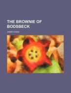 The Brownie of Bodsbeck di James Hogg edito da General Books